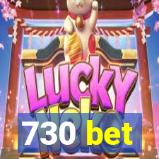 730 bet