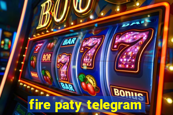 fire paty telegram