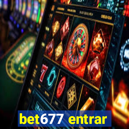 bet677 entrar