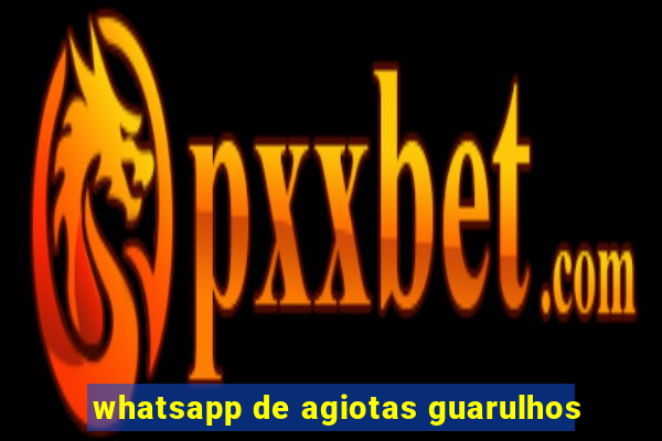 whatsapp de agiotas guarulhos