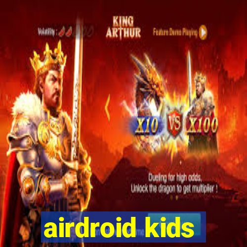 airdroid kids