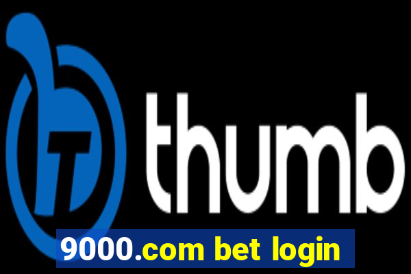 9000.com bet login