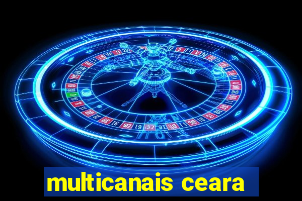 multicanais ceara