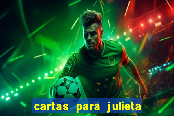 cartas para julieta download dublado hd