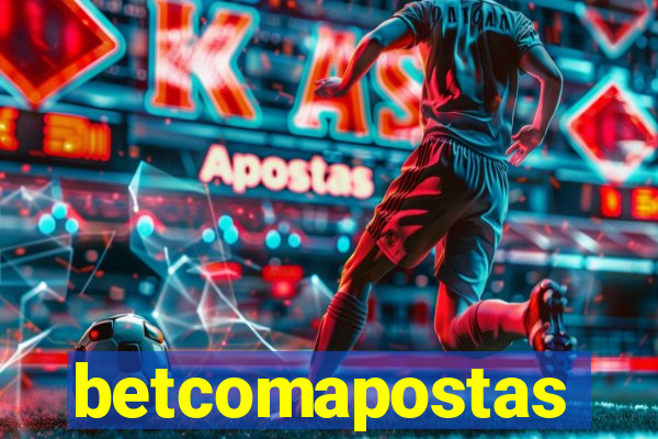 betcomapostas