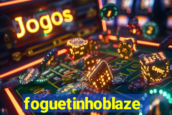 foguetinhoblaze