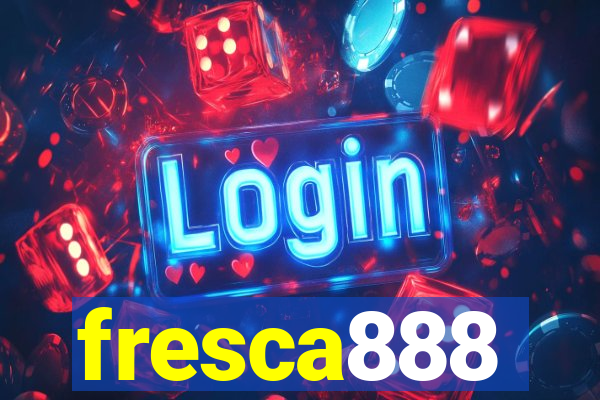 fresca888