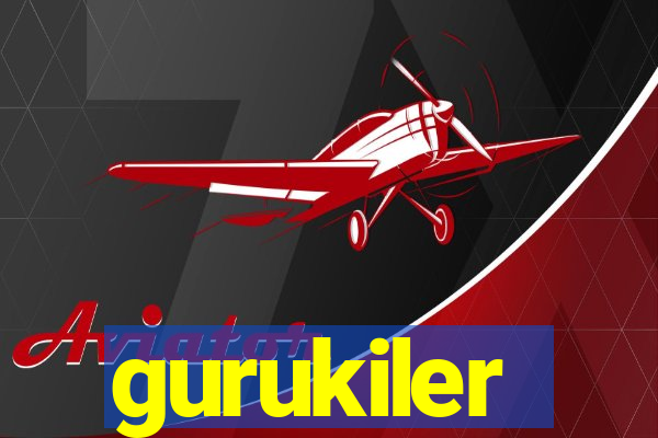 gurukiler