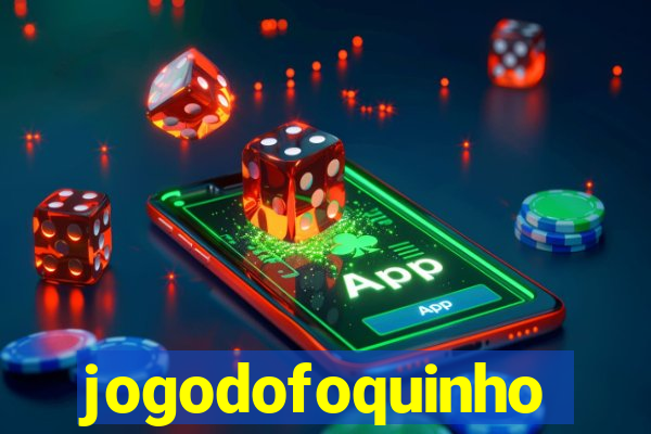 jogodofoquinho