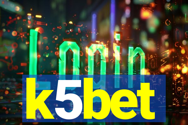 k5bet