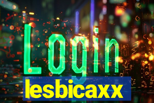 lesbicaxx