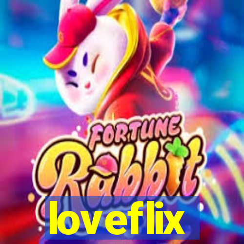 loveflix