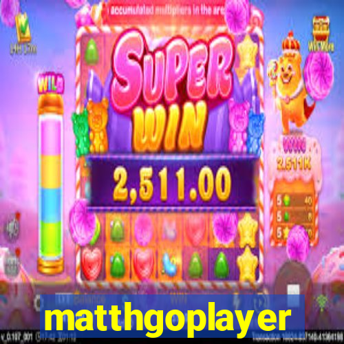 matthgoplayer