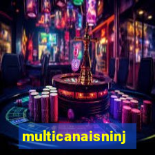 multicanaisninja