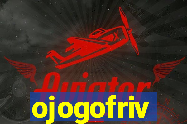 ojogofriv