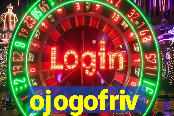 ojogofriv