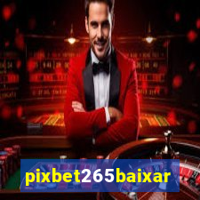 pixbet265baixar