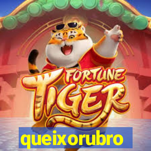 queixorubro