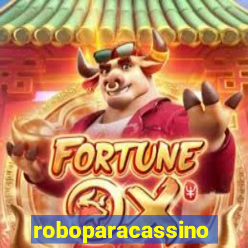 roboparacassino