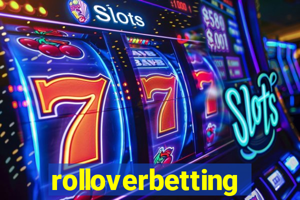 rolloverbetting