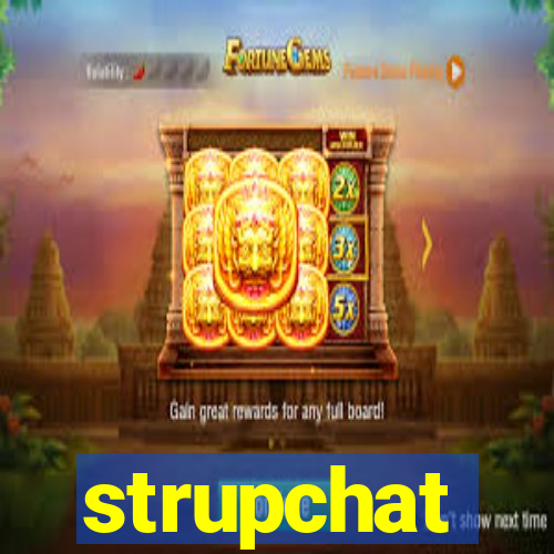 strupchat