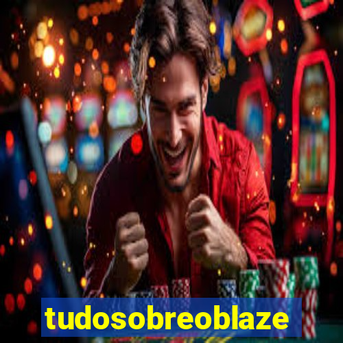 tudosobreoblaze