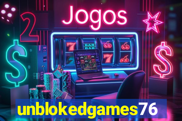 unblokedgames76