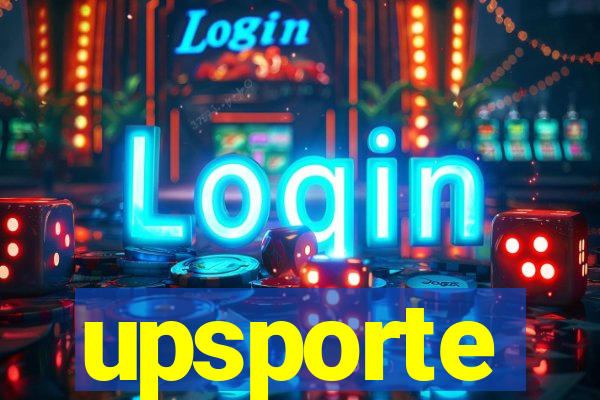 upsporte