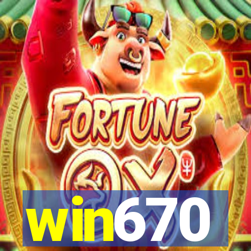 win670