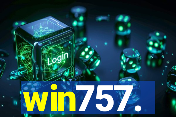 win757.