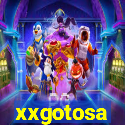 xxgotosa