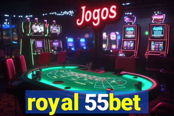 royal 55bet