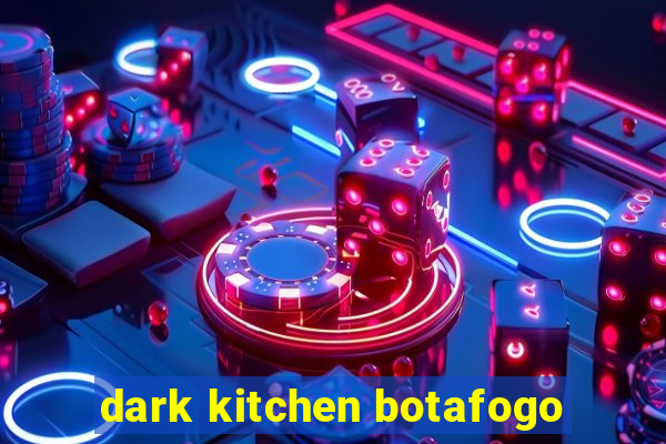 dark kitchen botafogo