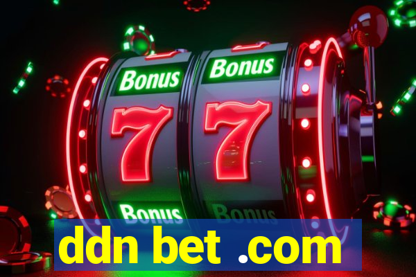 ddn bet .com