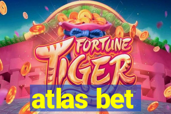 atlas bet