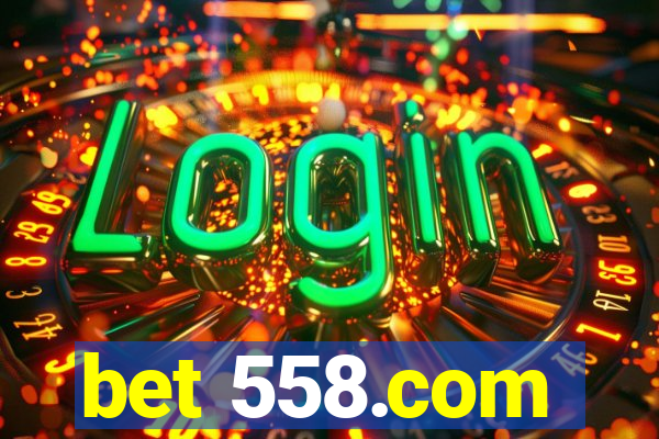 bet 558.com