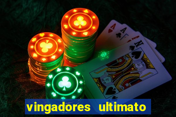 vingadores ultimato filme completo dublado gratis