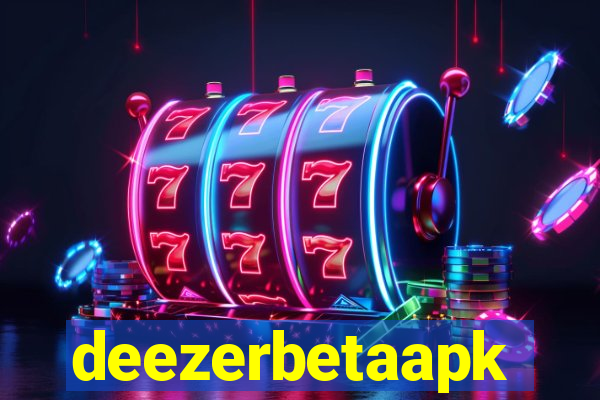 deezerbetaapk