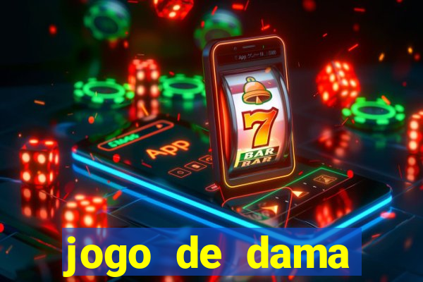 jogo de dama valendo dinheiro