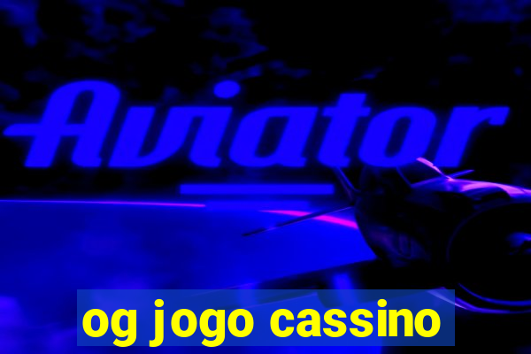 og jogo cassino