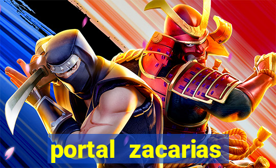 portal zacarias mais de 18