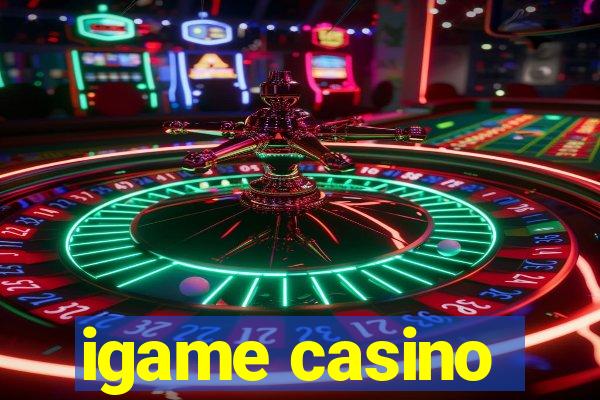 igame casino