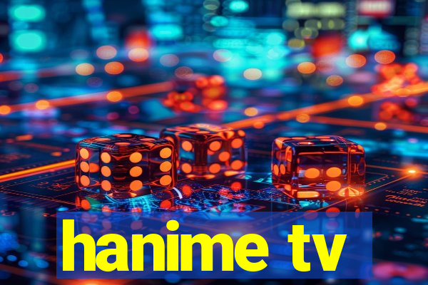 hanime tv