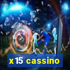 x15 cassino