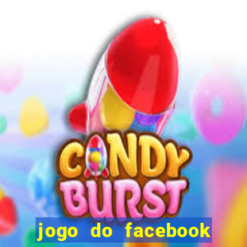 jogo do facebook candy crush saga