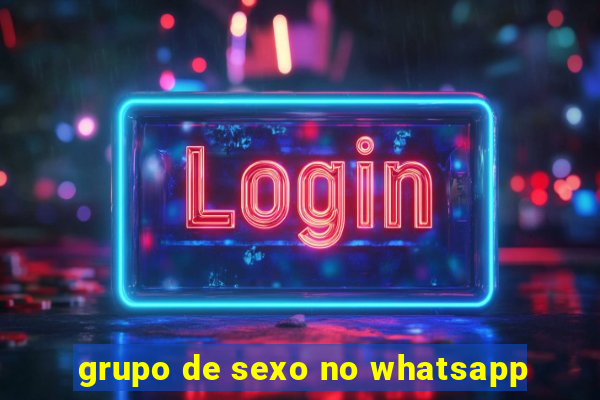 grupo de sexo no whatsapp