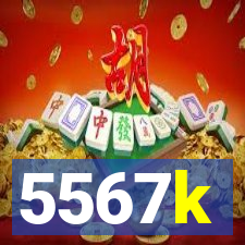 5567k