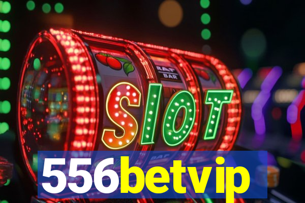 556betvip