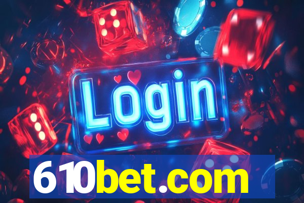 610bet.com