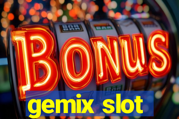 gemix slot